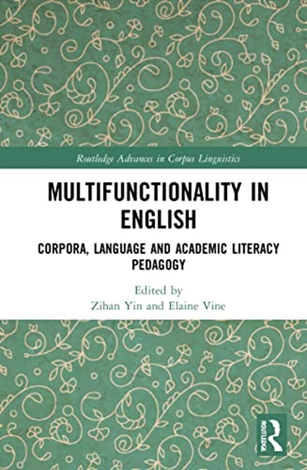 Multifunctionality In English: Corpora, Language And Academic Literacy Pedagogy-..