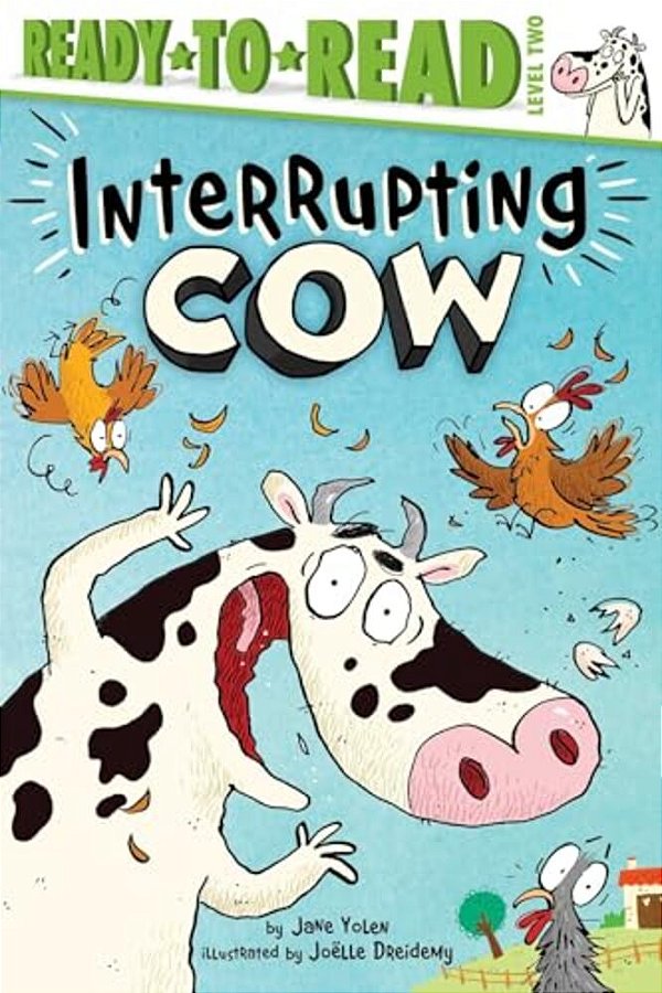 Interrupting Cow: Ready-To-read Level 2-..