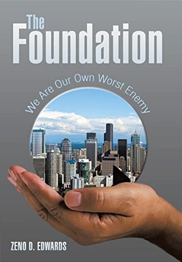 The Foundation: We Are Our Own Worst Enemy-..