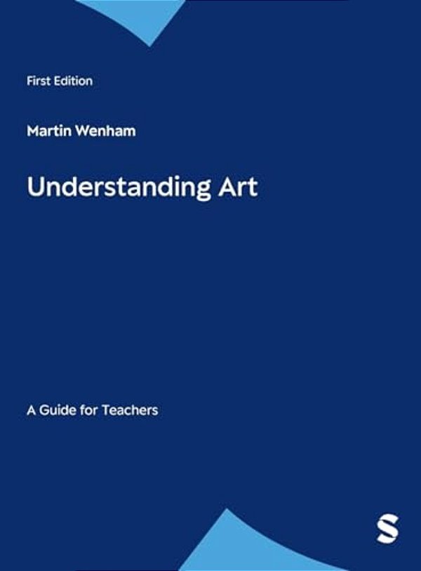 Understanding Art: A Guide For Teachers-..