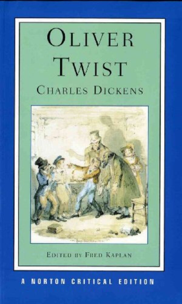 Oliver Twist: A Norton Critical Edition-..