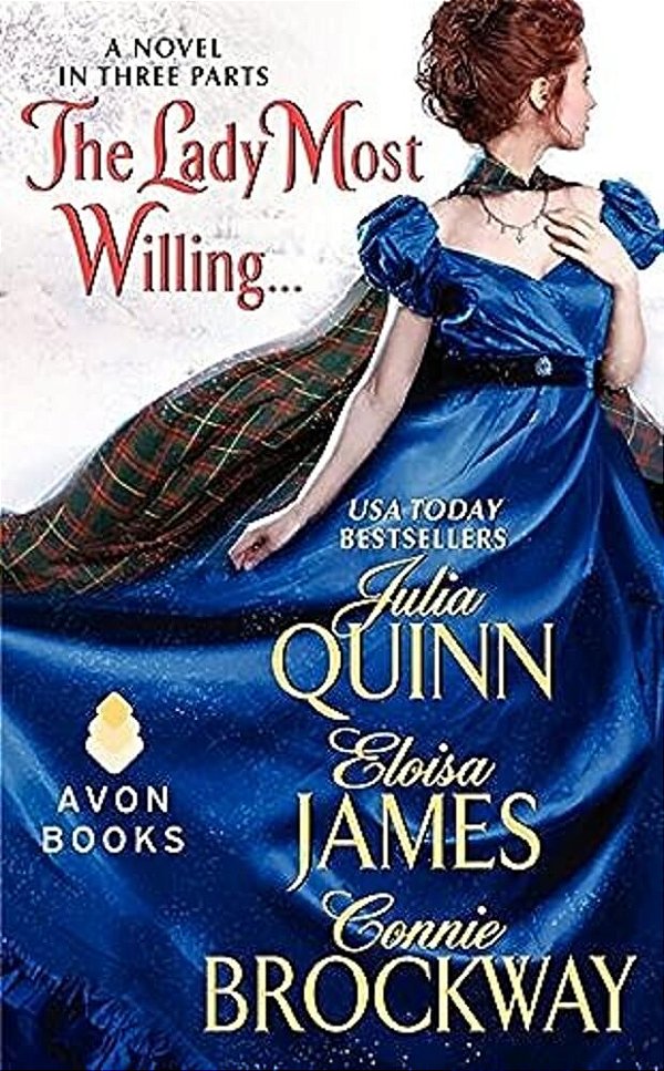 The Lady Most Willing...: A Novel In Three Parts-..