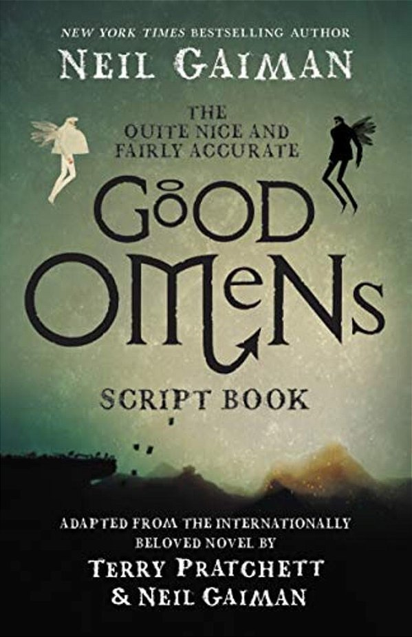The Quite Nice And Fairly Accurate Good Omens Script Book-..