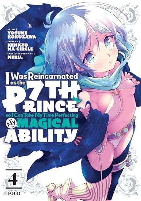 I Was Reincarnated As The 7Th Prince So I Can Take My Time Perfecting My Magical Ability 4-..