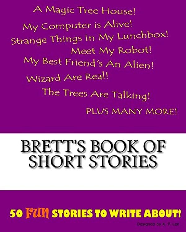 Brett's Book Of Short Stories-..