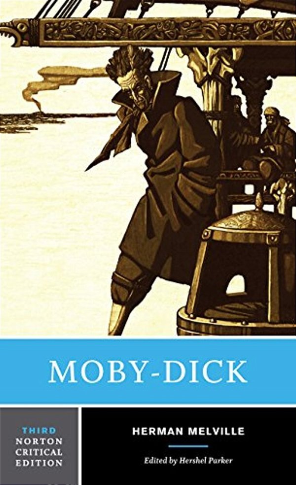Moby-Dick: A Norton Critical Edition-..