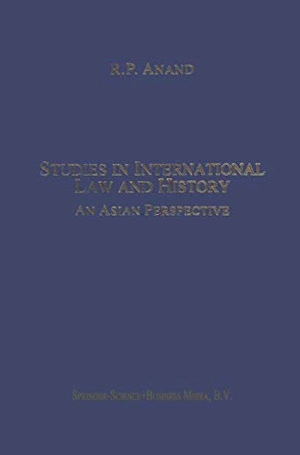 Studies In International Law And History: An Asian Perspective-..