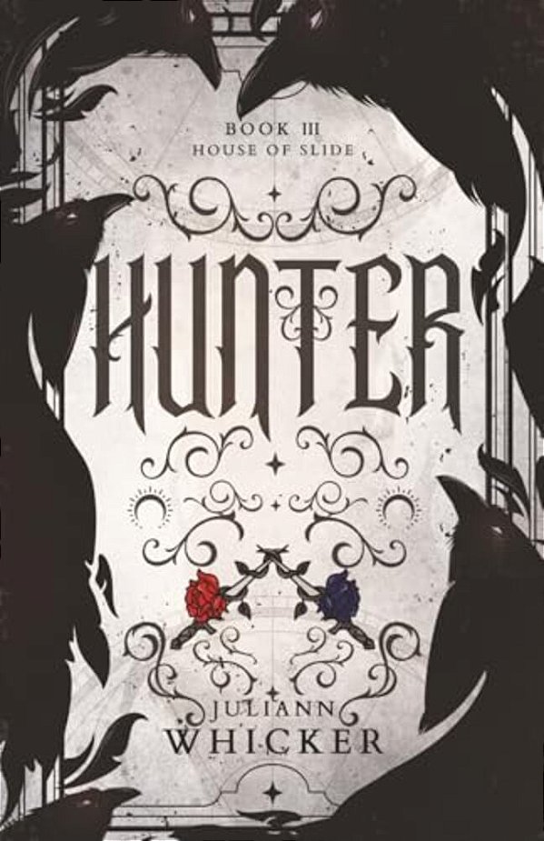 House Of Slide: Hunter: House Of Slide Book III-..