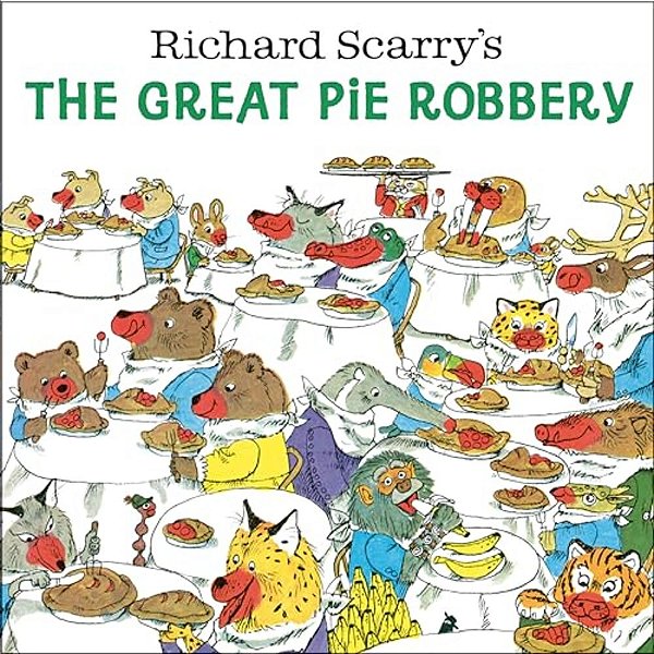 Richard Scarry's The Great Pie Robbery-..