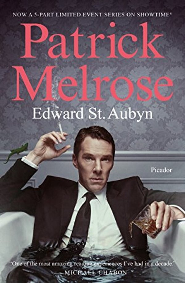 Patrick Melrose: The Novels-..