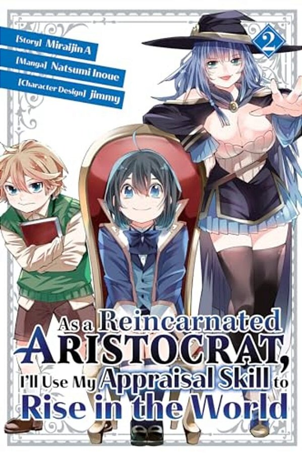 As A Reincarnated Aristocrat, I'Ll Use My Appraisal Skill To Rise In The World 2 (Manga)-..
