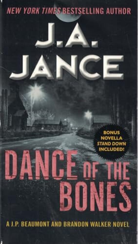 Dance Of The Bones: A J. P. Beaumont And Brandon Walker Novel-..