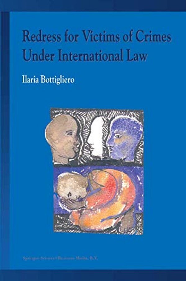 Redress For Victims Of Crimes Under International Law-..