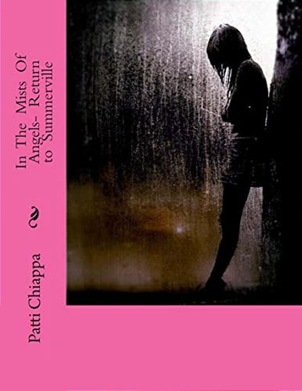 In The Mists Of Angels- Return To Summerville-..