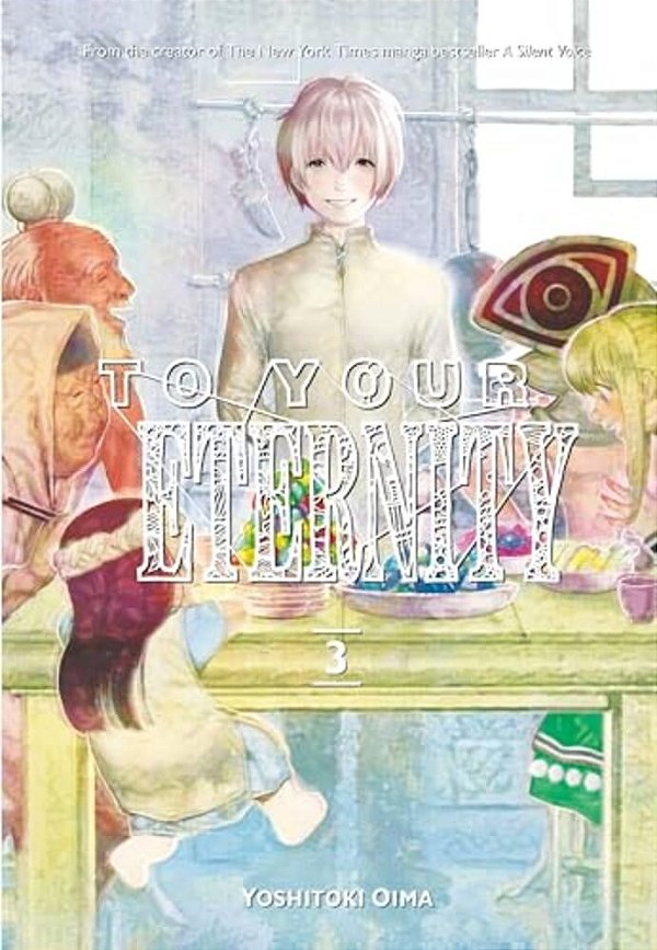 To Your Eternity 3-..