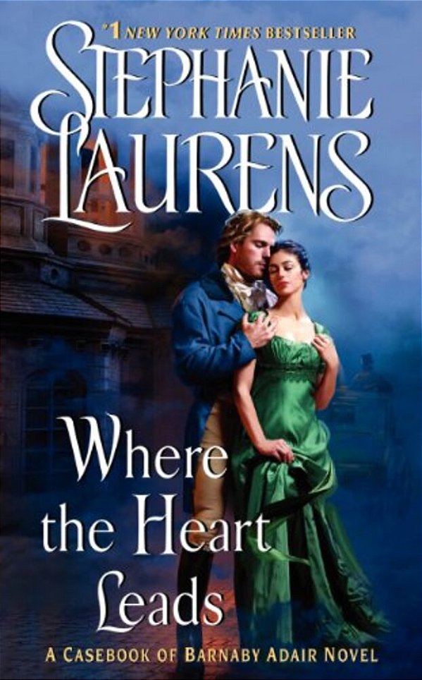 Where The Heart Leads: From The Casebook Of Barnaby Adair-..