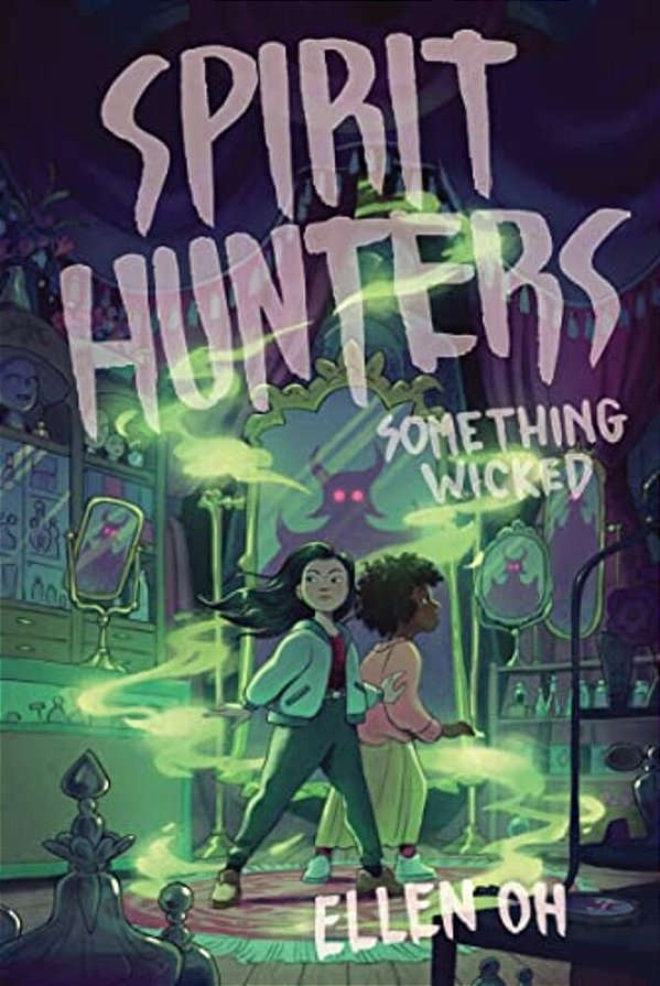 Spirit Hunters #3: Something Wicked-..