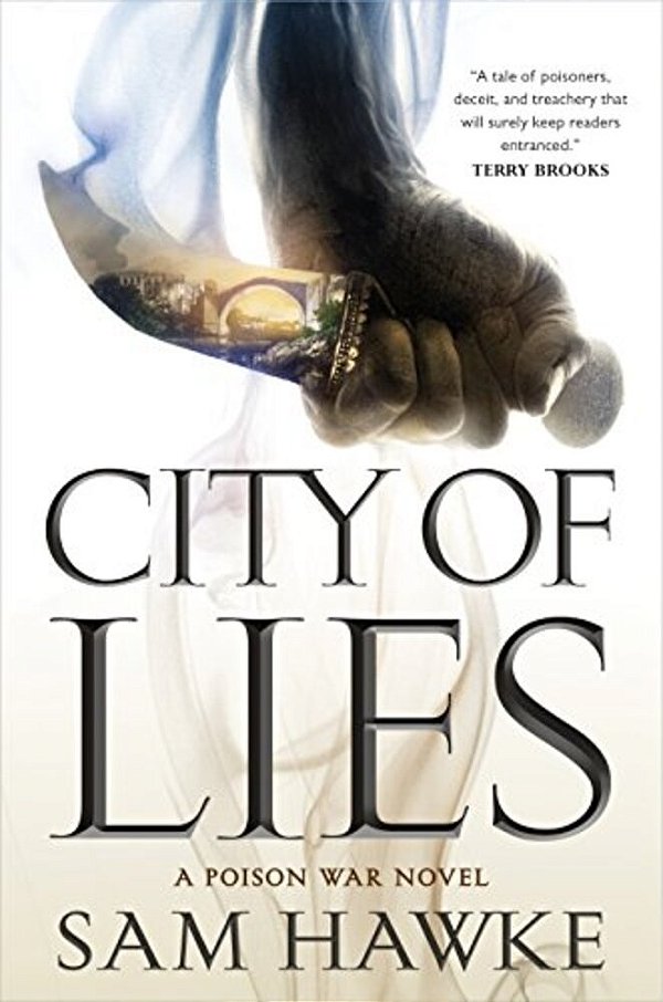 City Of Lies: A Poison War Novel-..