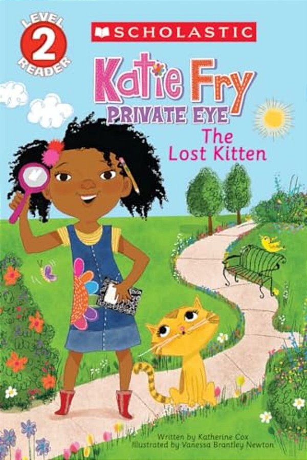 Katie Fry, Private Eye #1: The Lost Kitten (Scholastic Reader, Level 2)-..