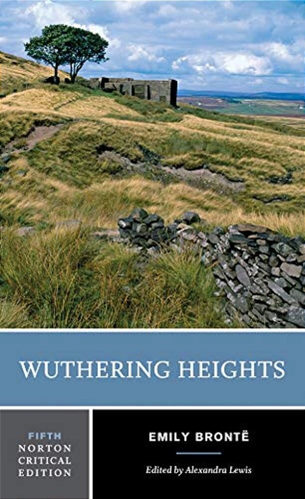 Wuthering Heights: A Norton Critical Edition-..