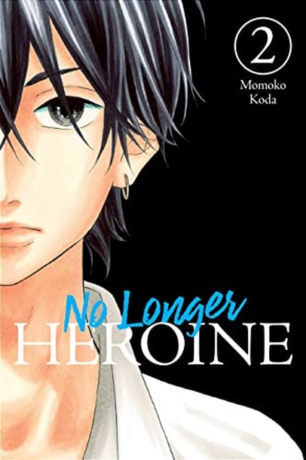 No Longer Heroine, Vol. 2-..