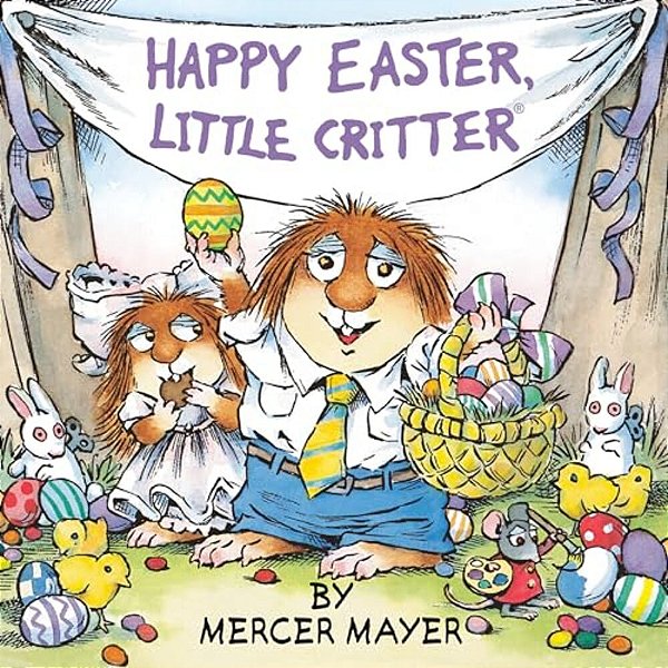 Happy Easter, Little Critter (Little Critter)-..