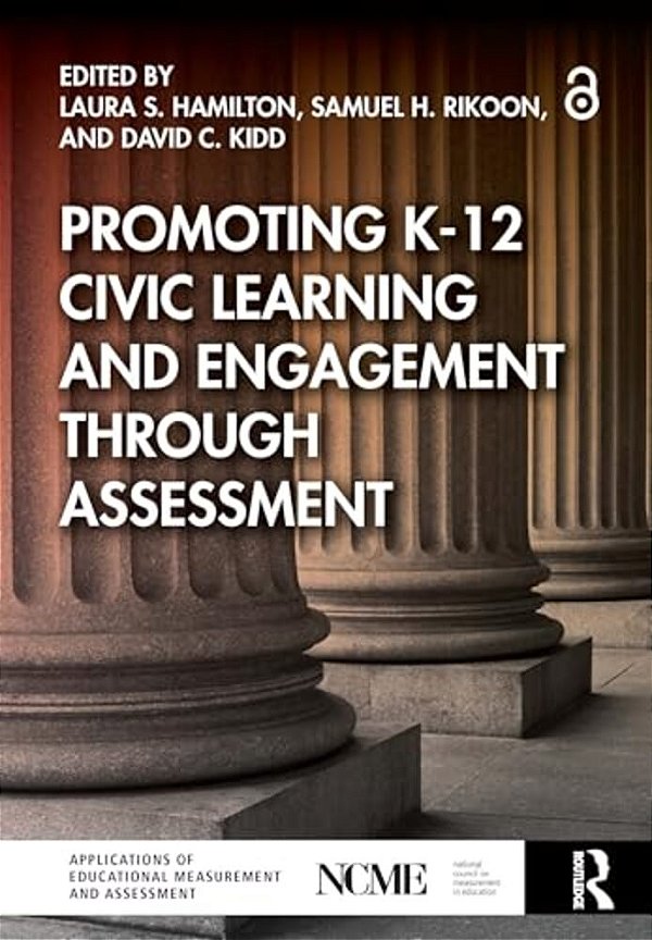Promoting K-12 Civic Learning And Engagement Through Assessment-..