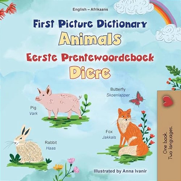 First Picture Dictionary - Animals (English Afrikaans Bilingual Children's Book)-..