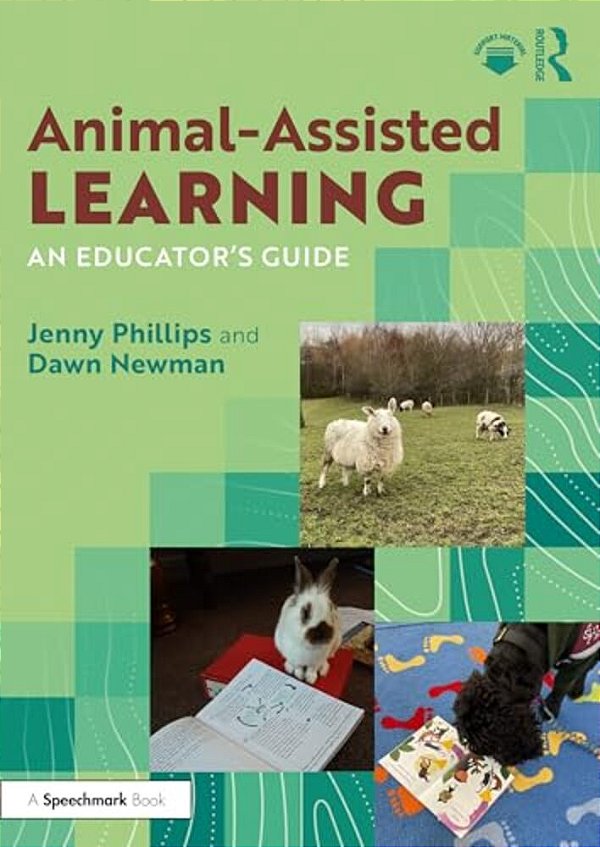 Animal-Assisted Learning: An Educator's Guide-..
