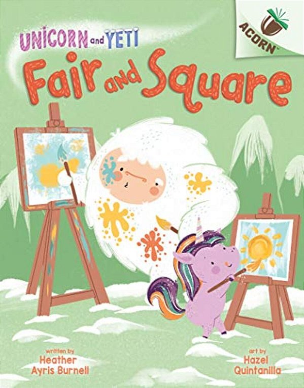 Fair And Square: An Acorn Book (Unicorn And Yeti #5): Volume 5-..