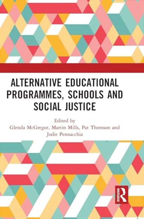 Alternative Educational Programmes, Schools And Social Justice-..