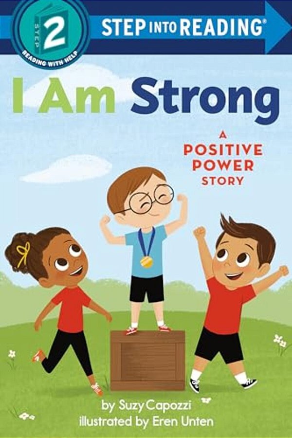 I Am Strong: A Positive Power Story-..