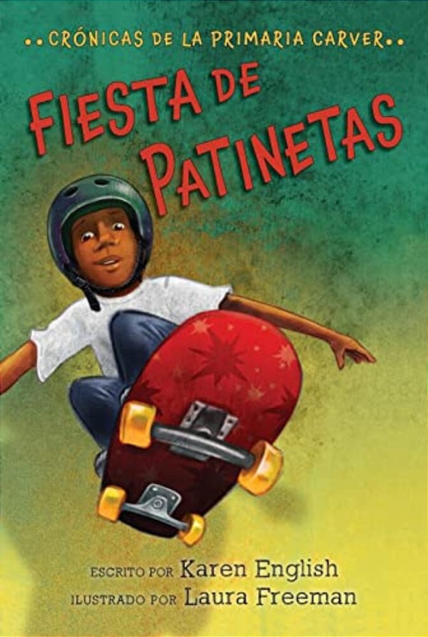 Fiesta De Patinetas: Skateboard Party (Spanish Edition)-..