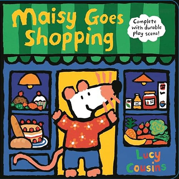 Maisy Goes Shopping: Complete With Durable Play Scene: A Fold-Out And Play Book (An Interactive Maisy The Mouse Play Scene - For Toddlers, Preschooler-..