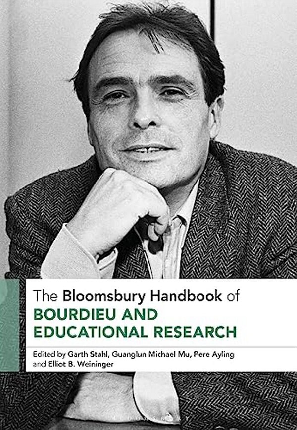 The Bloomsbury Handbook Of Bourdieu And Educational Research-..
