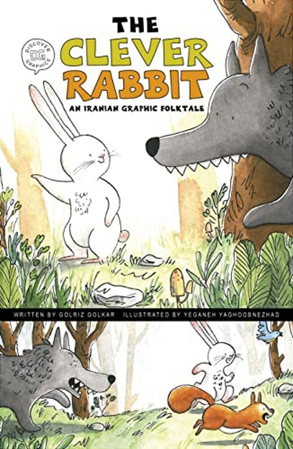The Clever Rabbit: An Iranian Graphic Folktale-..