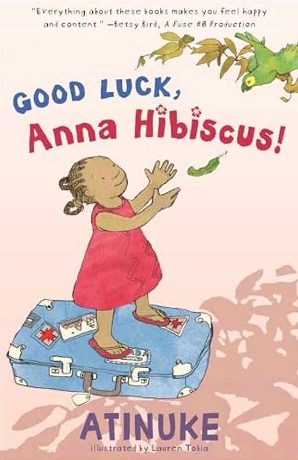 Good Luck, Anna Hibiscus!-..