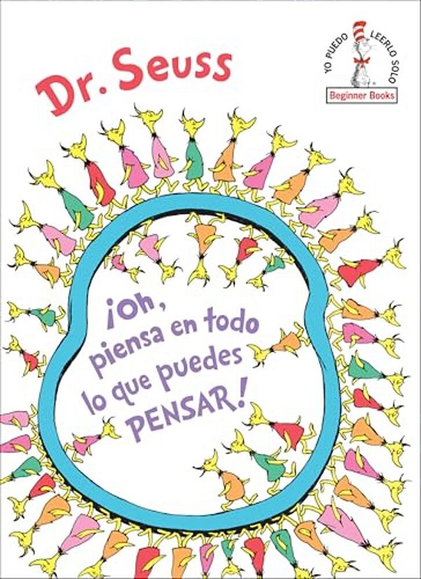 ¡Oh, Piensa En Todo Lo Que Puedes Pensar! (Oh, The Thinks You Can Think! Spanishedition)-..