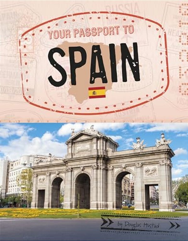 Your Passport To Spain-..