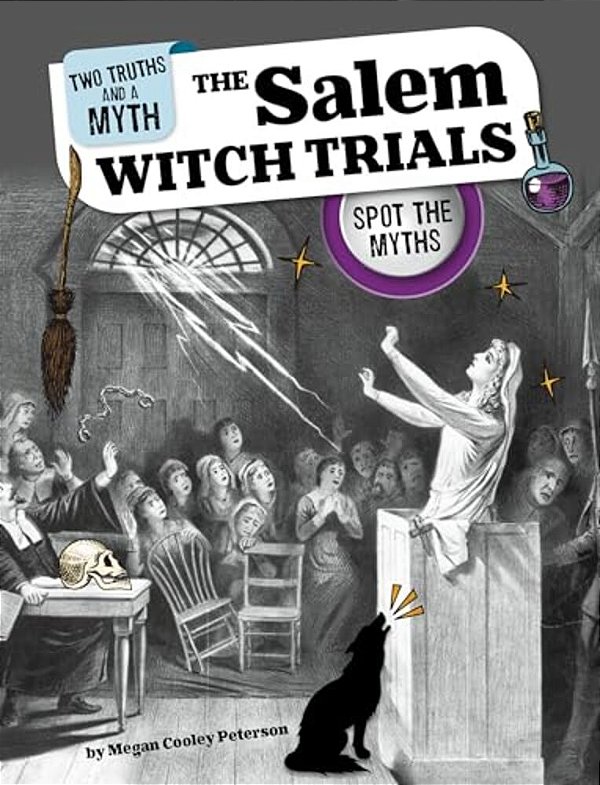 The Salem Witch Trials: Spot The Myths-..