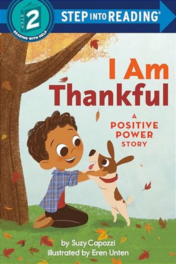 I Am Thankful: A Positive Power Story-..