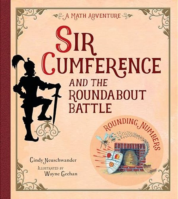Sir Cumference And The Roundabout Battle-..