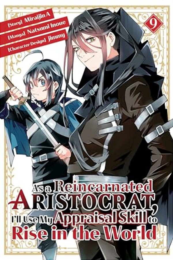 As A Reincarnated Aristocrat, I'Ll Use My Appraisal Skill To Rise In The World 9 (Manga)-..