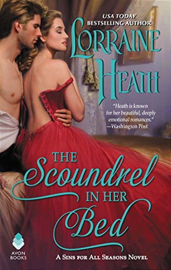 The Scoundrel In Her Bed: A Sin For All Seasons Novel-..
