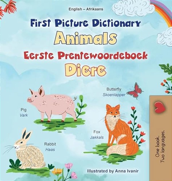 First Picture Dictionary - Animals (English Afrikaans Bilingual Children's Book)-..