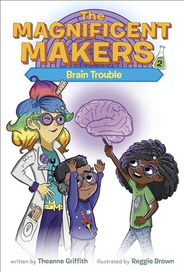 The Magnificent Makers #2: Brain Trouble-..