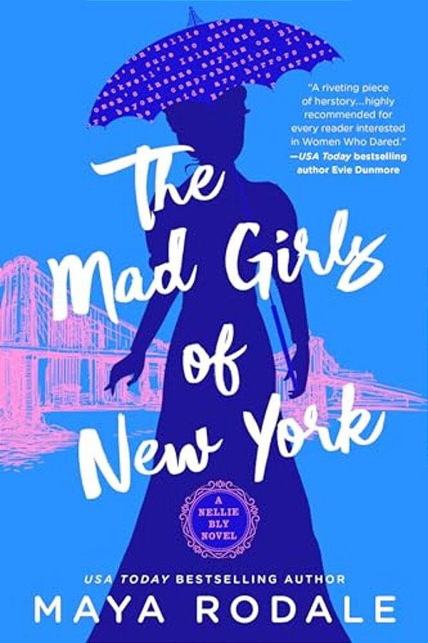 The Mad Girls Of New York: A Nellie Bly Novel-..