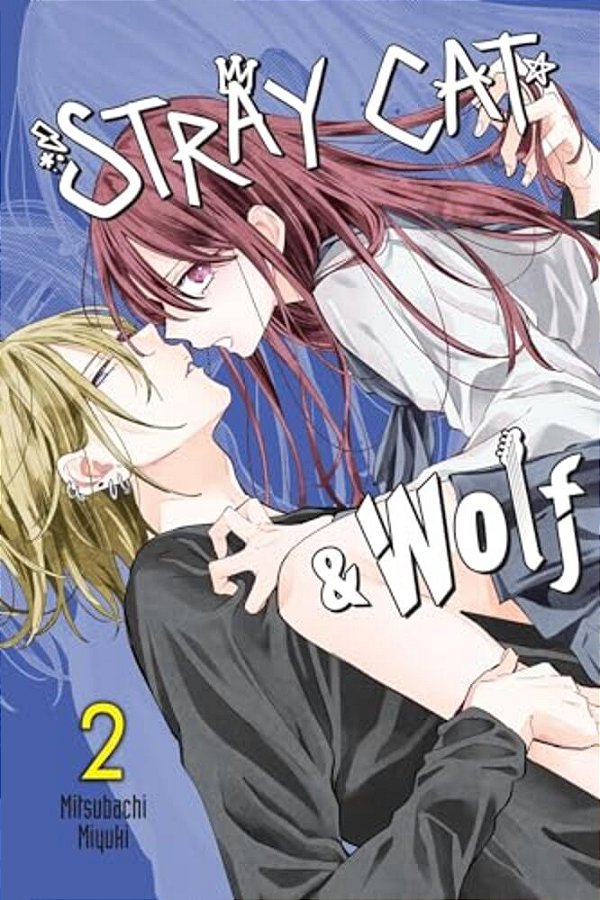 Stray Cat & Wolf, Vol. 2: Volume 2-..