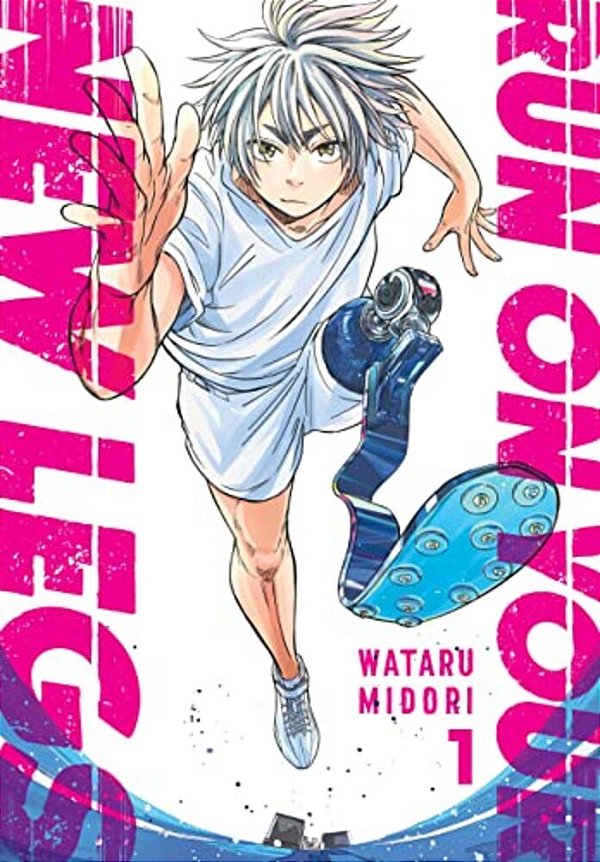 Run On Your New Legs, Vol. 1: Volume 1-..
