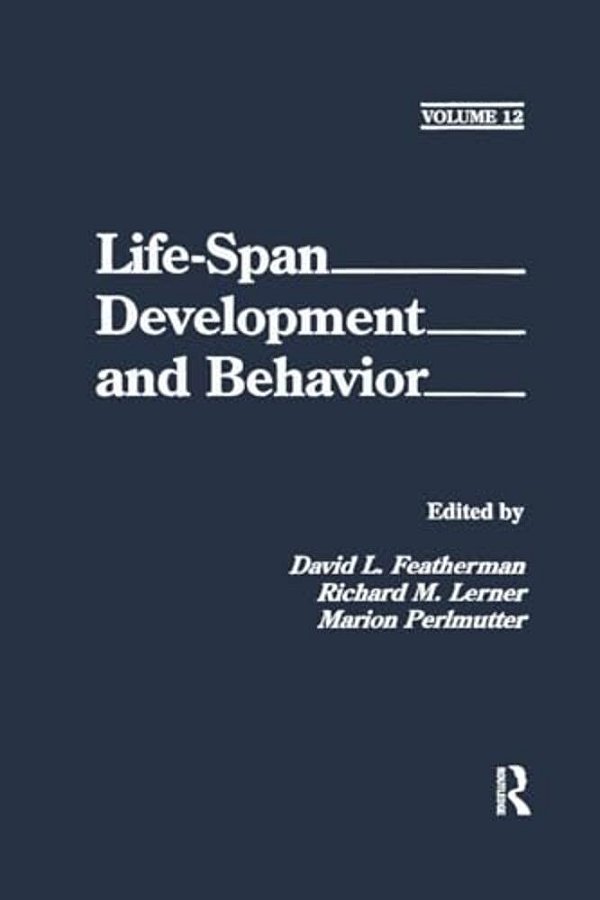 Life-Span Development And Behavior: Volume 12-..